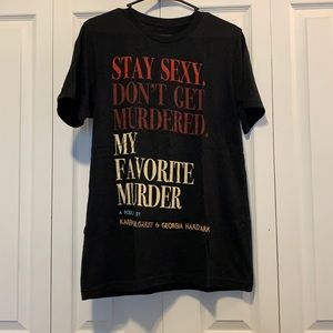 My Favorite Murder Fan T-shirt